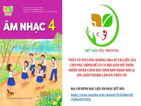 Bài giảng Âm nhạc 4 (Kết nối tri thức) - Chủ đề 1: Âm thanh ngày mới - Tiết 3: Chuông gió leng keng