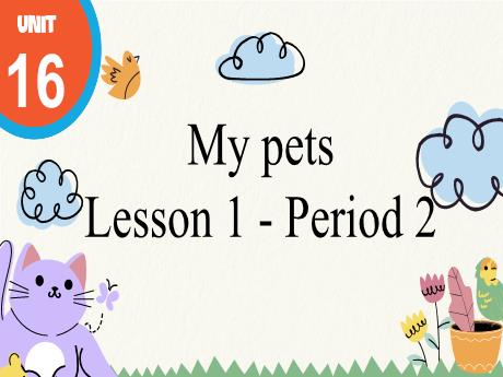 Bài giảng Tiếng Anh 4 - Unit 16: Seasons and the weather - Lesson 1 - Period 2