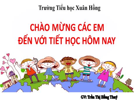Bài giảng Tiếng Việt 1 (Kết nối tri thức) - Bài 80: Ôn tập và kể chuyện - Trần Thị Hồng Thúy