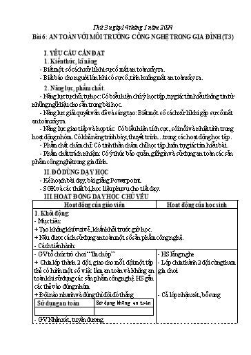 Giáo án Công nghệ 3 (Kết nối tri thức) - Tuần 19 - Phần 2 - Bài 6: An toàn với môi trường công nghệ trong gia đình (Tiết 3)