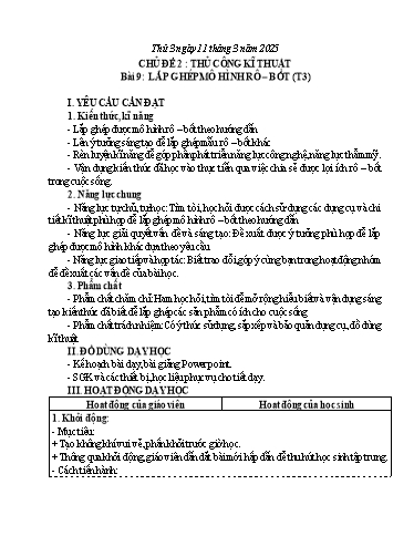 Giáo án Công nghệ 4 - Tuần 26 - Chủ đề 2: Thủ công kĩ thuật - Bài 9: Lắp ghép mô hình Rô-bốt (Tiết 3) - Năm học 2024-2025